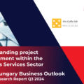 ABSL Hungary Business Outlook Q3 2024 – Understanding projectmanagement within the Business Services Sector